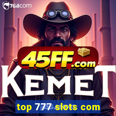 top 777 slots com